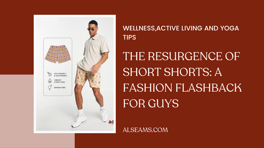 The Resurgence of Short Shorts: A Fashion Flashback for Guys